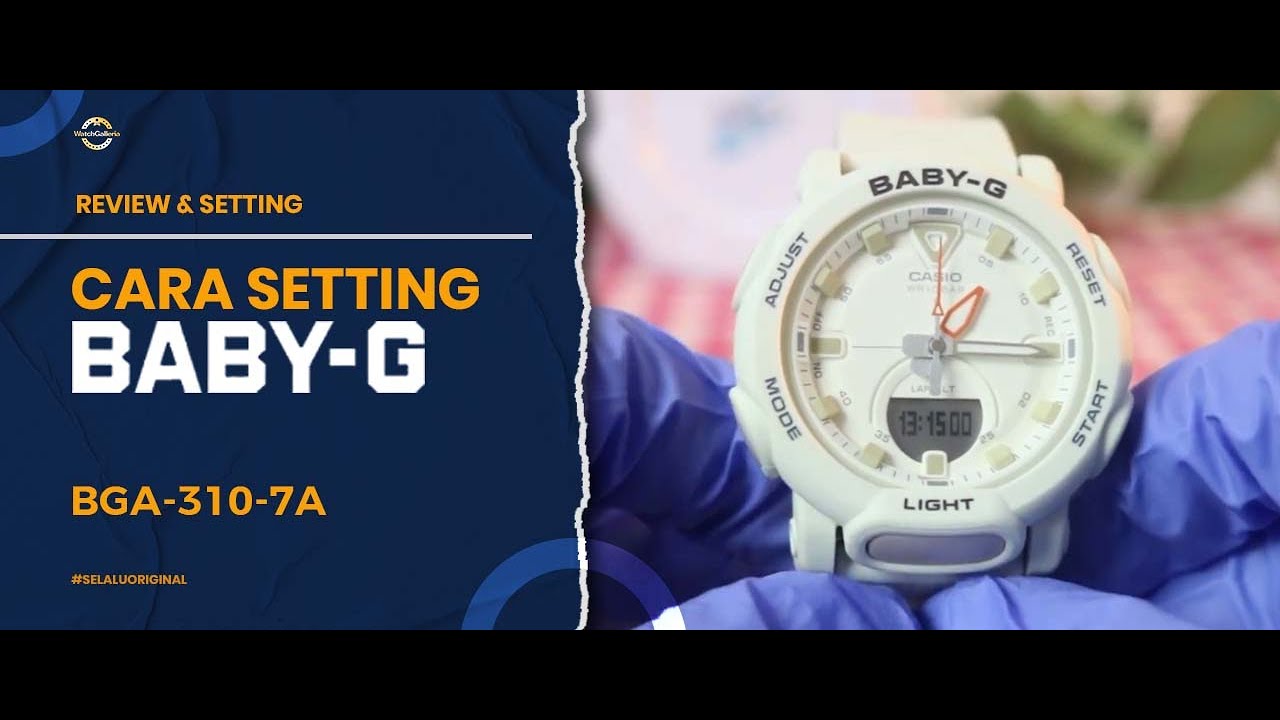 CARA SETTING JAM TANGAN CASIO BABY-G BGA 310 7 / BGA-310-7 #jamtanganoriginal