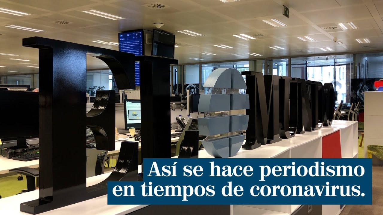Así hace periodismo EL MUNDO en tiempos de coronavirus
