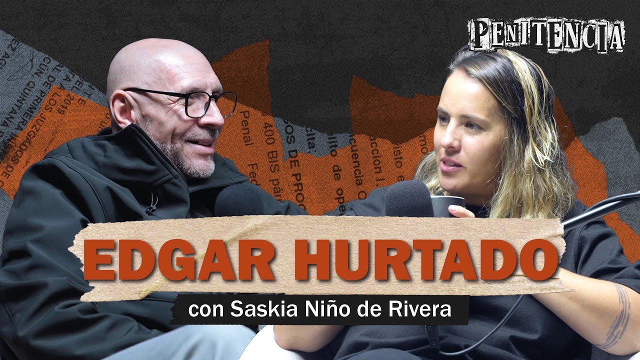 1ra parte | El m&aacute;s buscado: lavaba dinero para mi hermano narcotraficante | Edgar #Penitencia