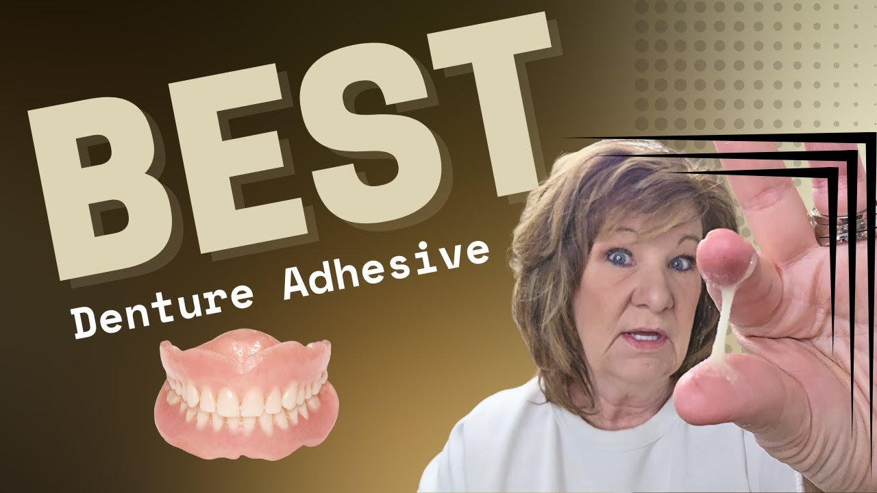Top 2 Best Denture Adhesive with the Strongest Hold