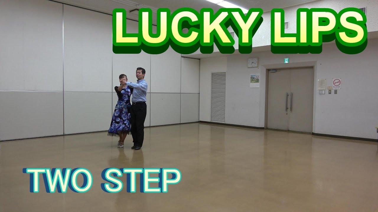 Lucky Lips ラッキー・リップス　Round Dance ラウンドダンス　Two Step