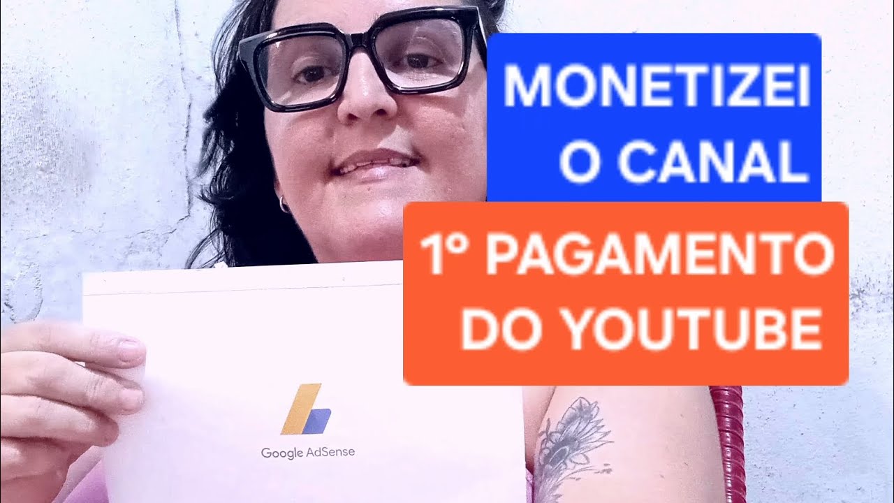 PRIMEIRO PAGAMENTO DO YOUTUBE MONETIZEI MEU CANAL GOOGLE ADSENSE 