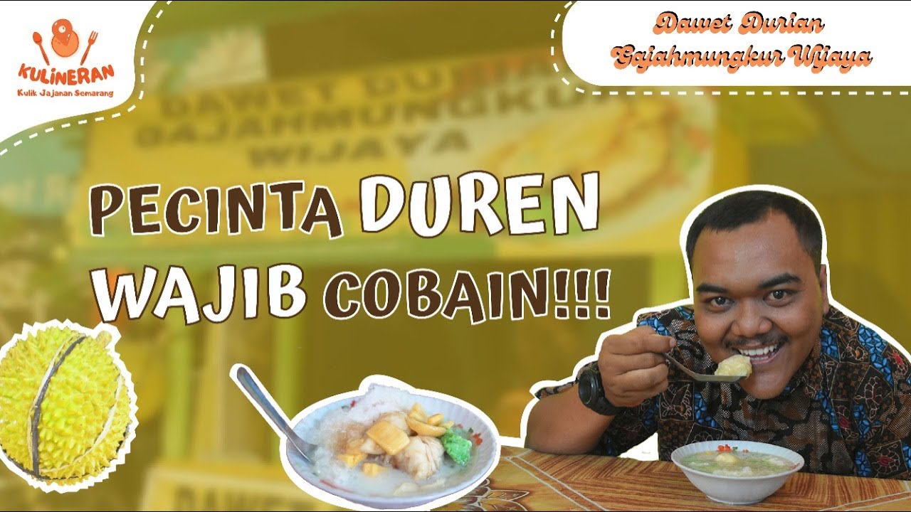 KULINERAN EPS ES DAWET DURIAN GAJAHMUNGKUR WIJAYA