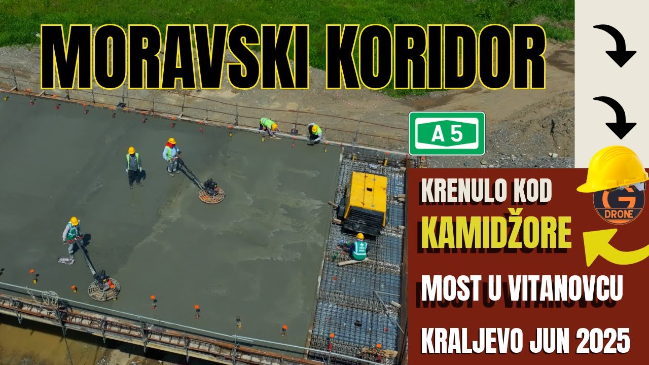 Moravski koridor - Kamidžora , Kraljevo Radovi Jun 2025.