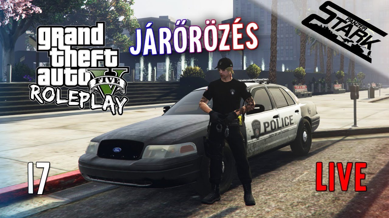 GTA 5 RolePlay - 17.Rész (Járőrözés & Fegyverszállítás) - Stark LIVE /NF