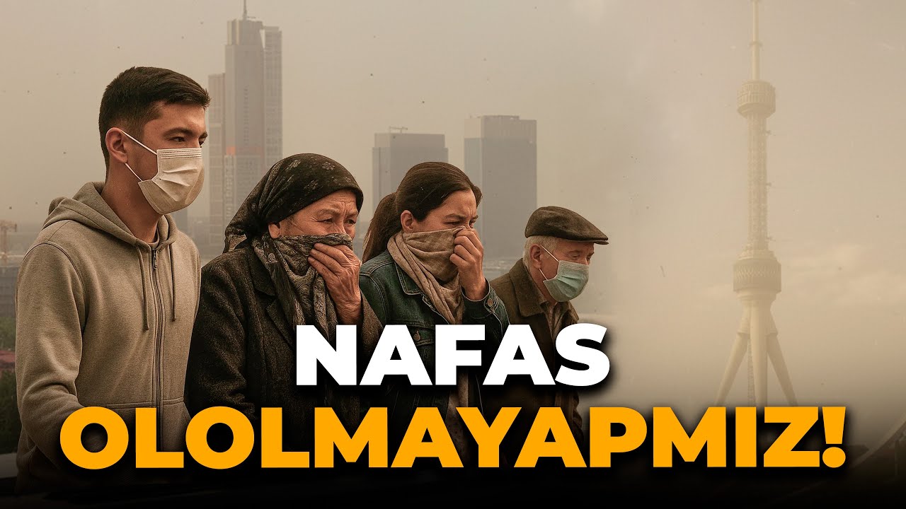 TOSHKENTDA HAVO HAMON IFLOS. UNDAN NAFAS OLISH SALOMATLIKKA QANDAY TA’SIR QILADI?