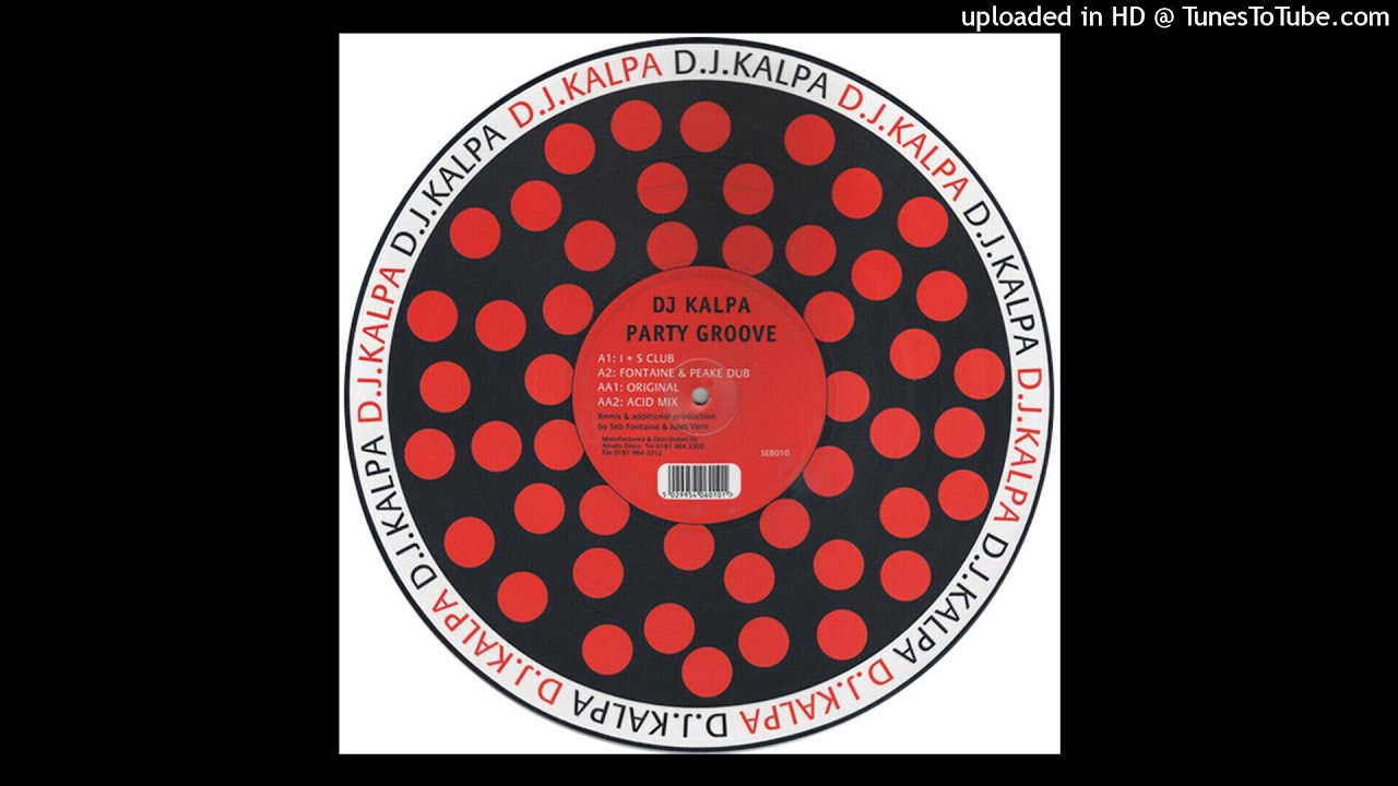 Dj Kalpa - Party Groove (Original Mix). 1995