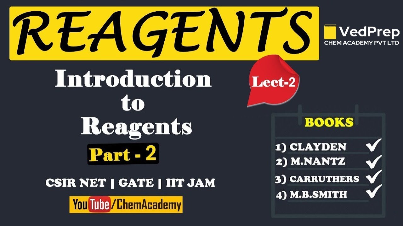 Reagents in Organic Chemistry | Introduction to Reagents | Lecture-2 | CSIR NET | GATE | IIT JAM