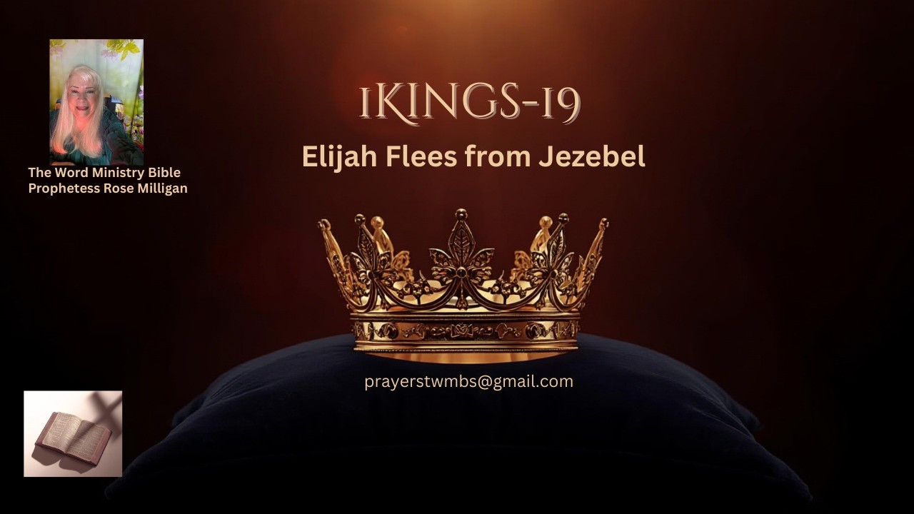 1 KINGS 19 - Elijah Flees from Jezebel