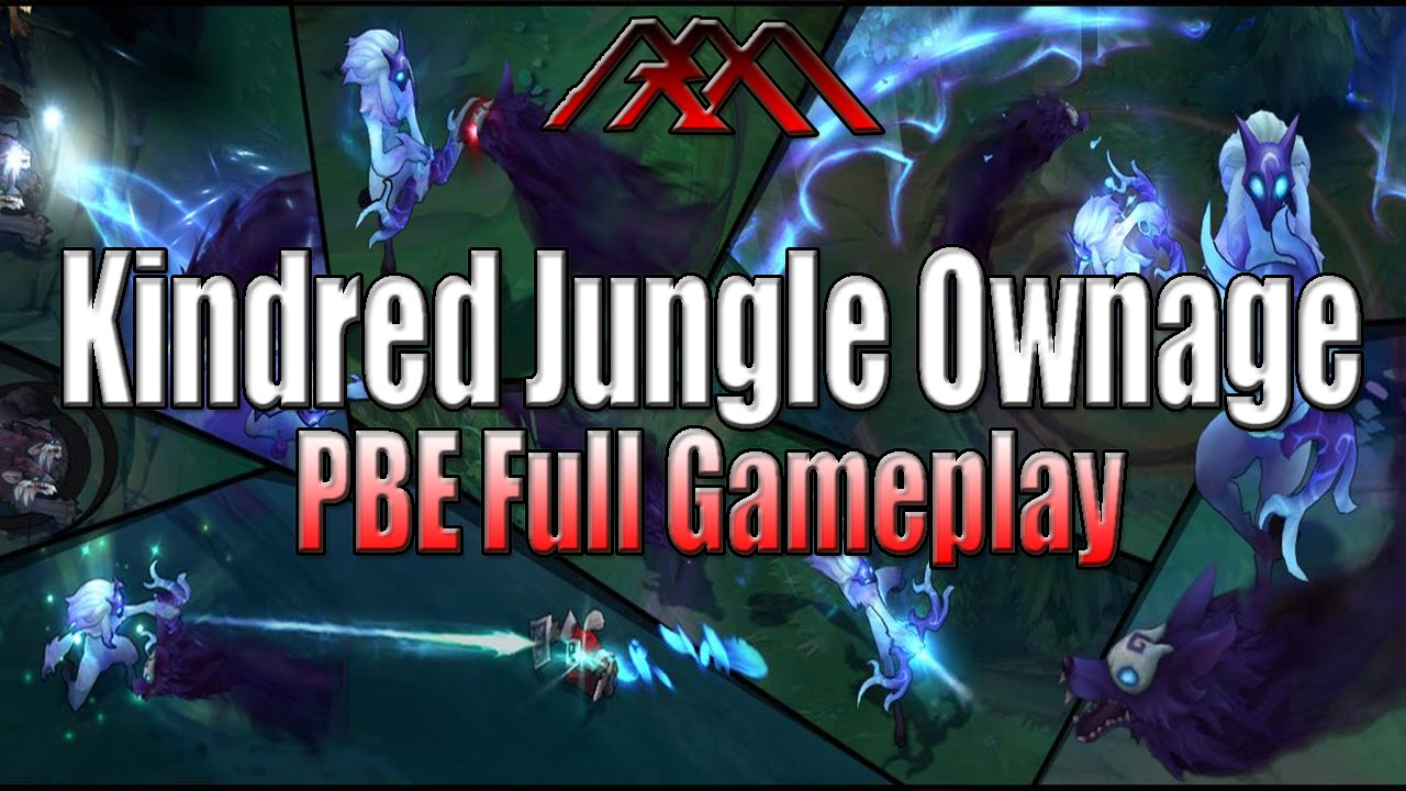Kindred Jungle Ownage - PBE Full Gameplay - League of Legends