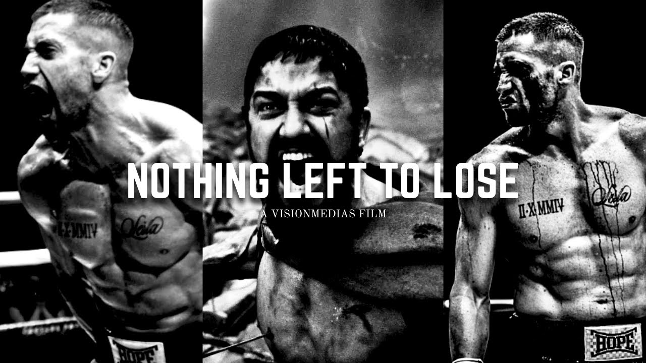 nothing left to lose