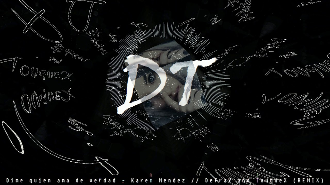 Karen Mendez - Dime quien ama de verdad (Defray and Touguex ) Remix