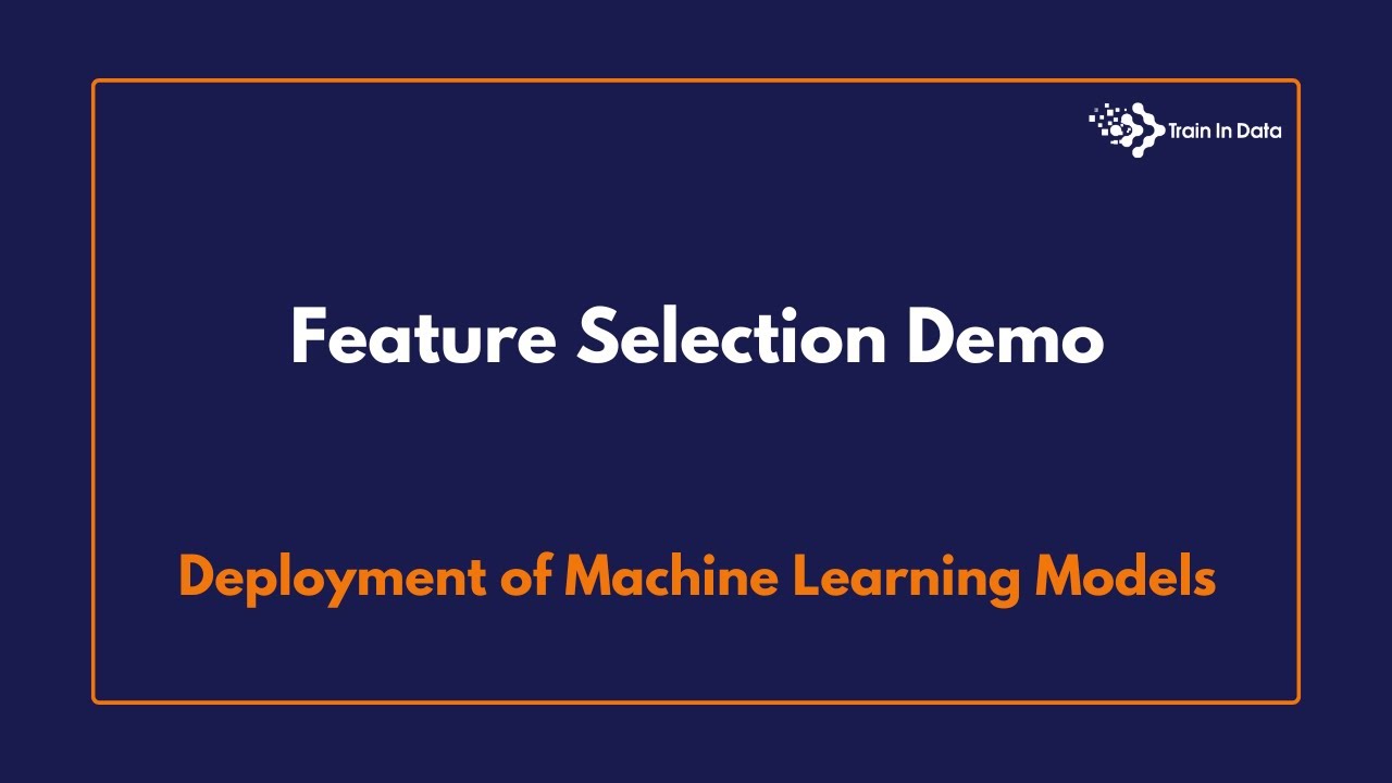 Feature Selection Demo | Deployment of Machine Learning Models