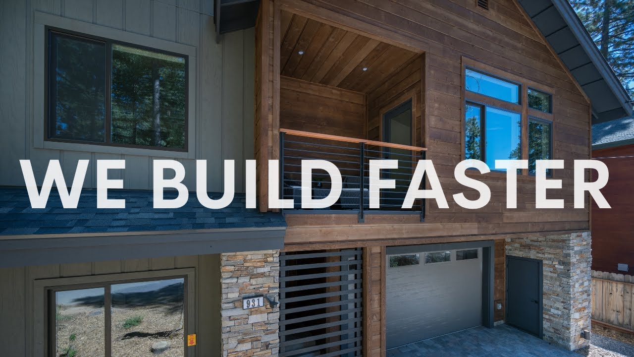 We Build Faster | Lake Tahoe Builder | Modern Living by SHEMSS