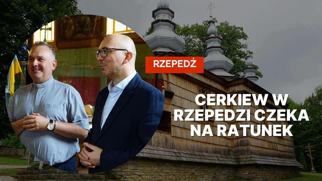 CERKIEW W RZEPEDZI CZEKA NA RATUNEK