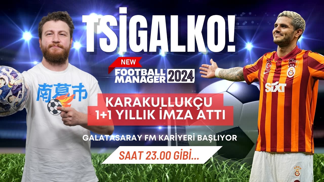 Tsigalko Başlıyor! Galatasaray FM Kariyeri: Hedef Şampiyonlar Ligi... Tete? HOH8?!