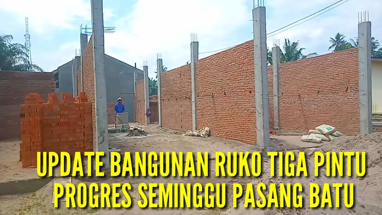 Februari 2026 UPDATE bangunan ruko tiga pintu progres seminggu pasang batu.