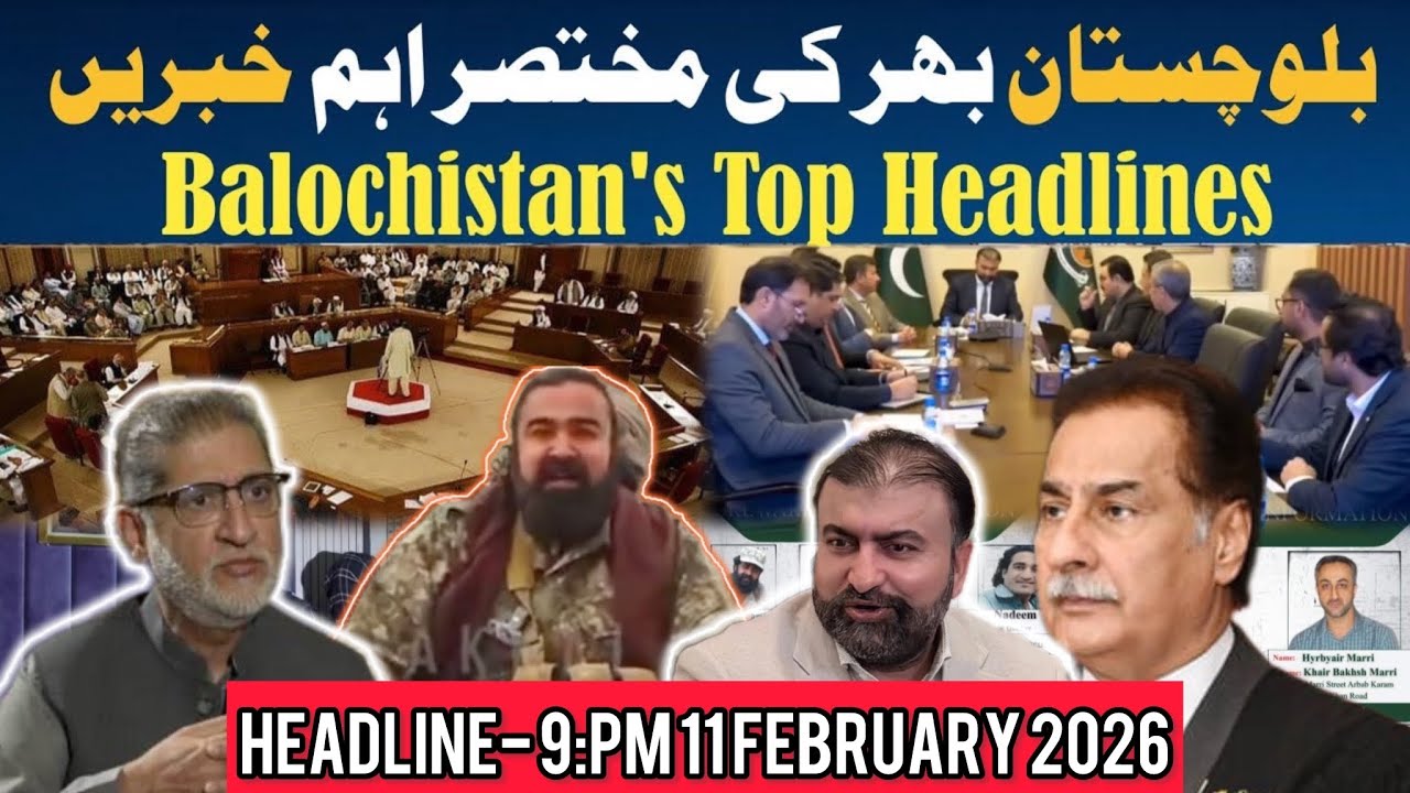 Headlines from Balochistan | Breaking News |Gidroshia Point | 9 PM | 11 February 2026 