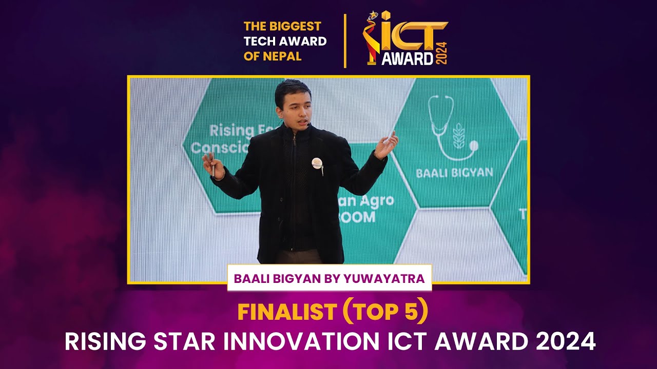 Introducing Baali Bigyan by YuwaYatra &ndash; Finalist for the Rising Star Innovation ICT Award (Top 5)!