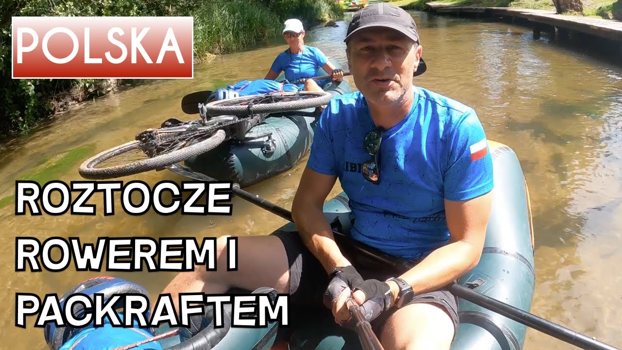 POLSKA Roztoczański Park Narodowy, rowerem po Roztoczu, packraft na Wieprzu