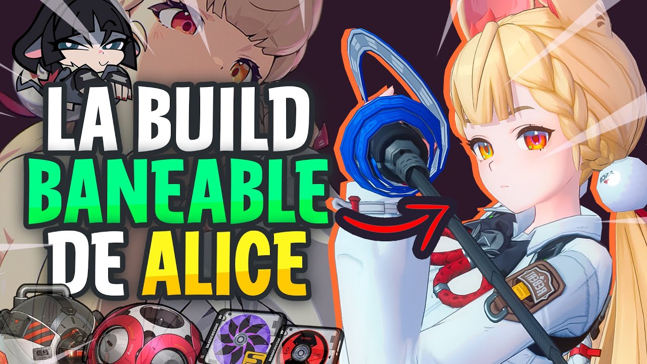 La BUILD BANEABLE de ALICE Guia F2p Zenless Zone Zero