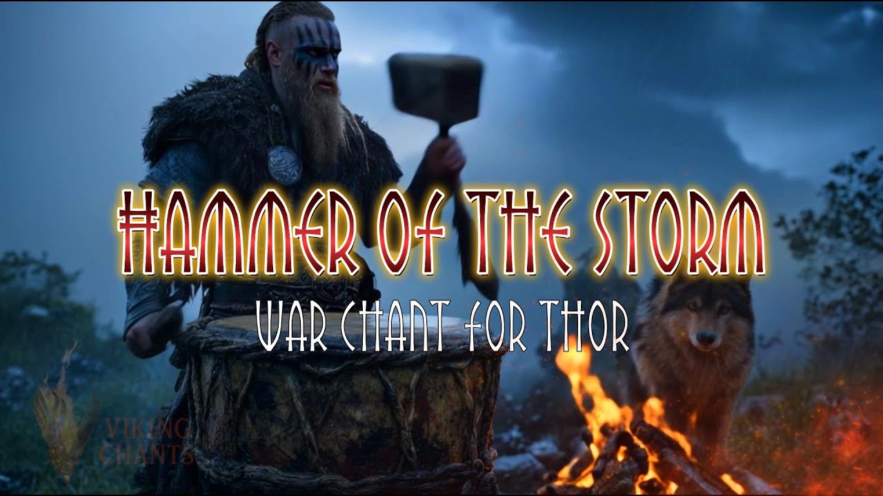 Viking War Chant for Thor &ndash; Hammer of the Storm (Old Norse Hymn)