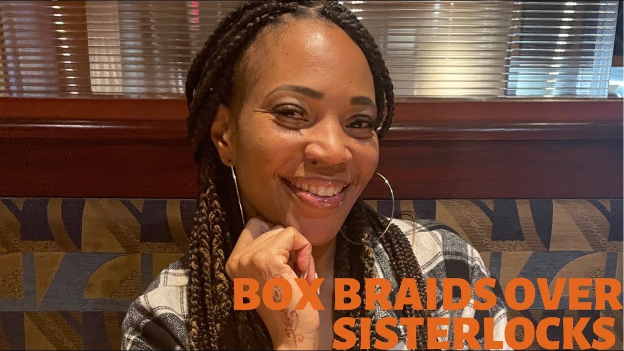 Box Braids Over Sisterlocks