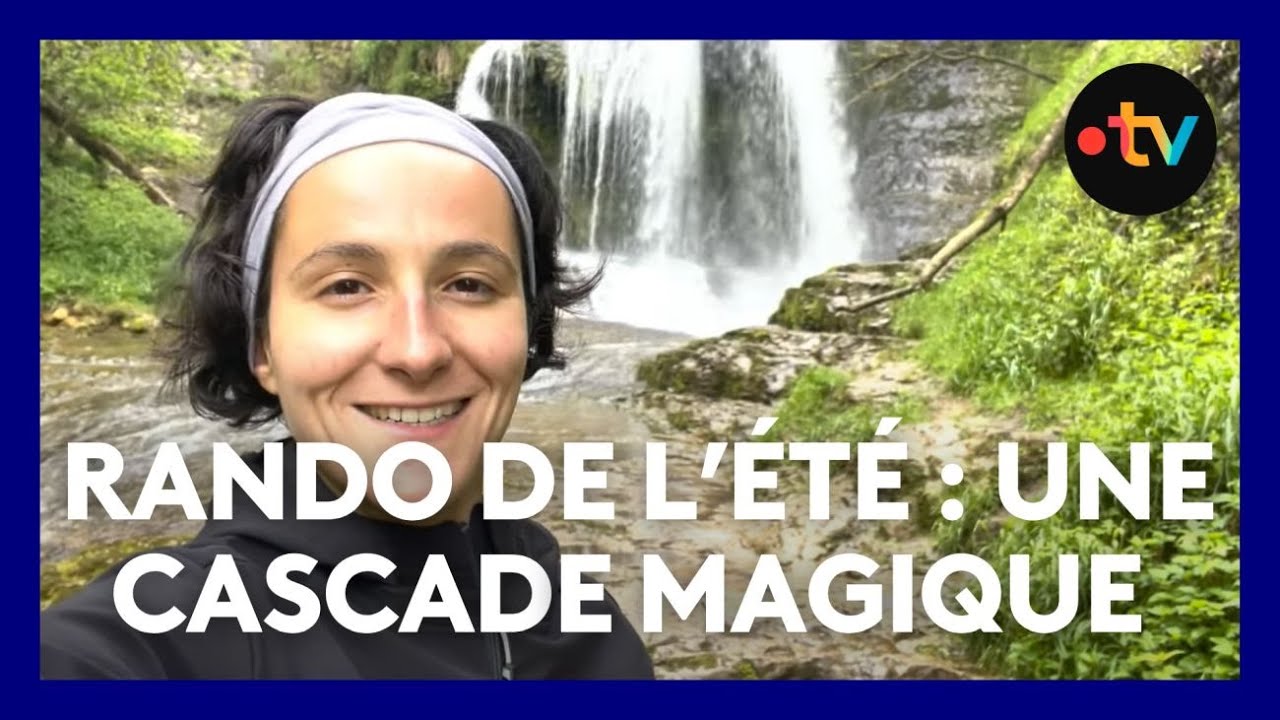 Les randonnées de l'été en Franche-Comté : la Grâce Dieu et la magnifique cascade de l'Audeux