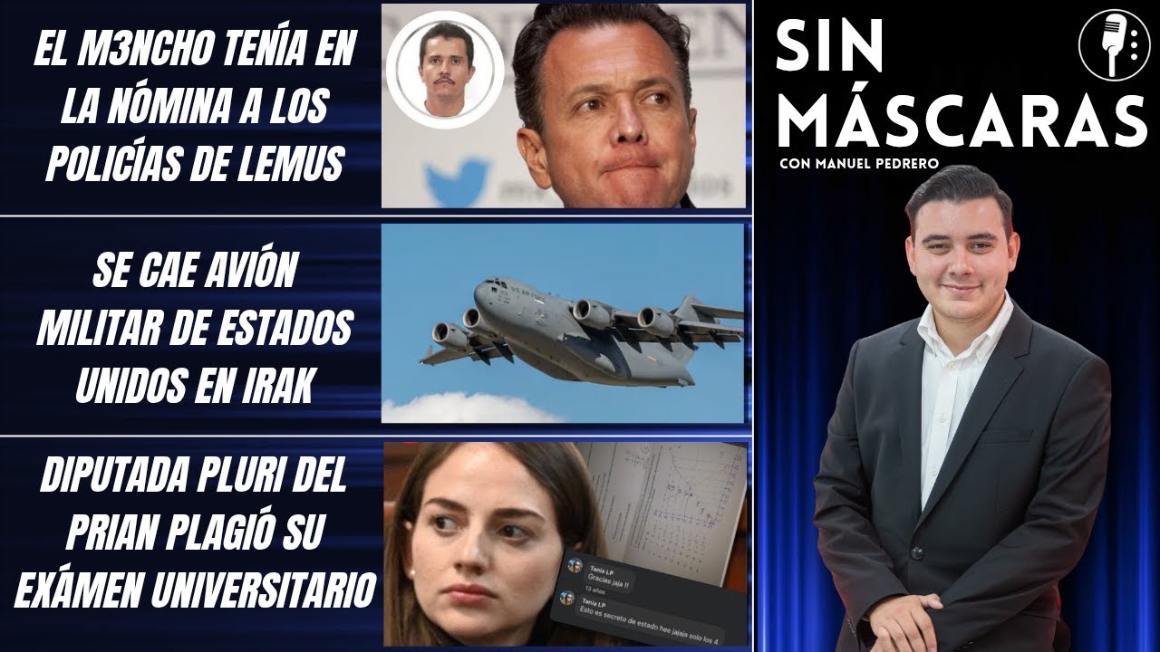 #SinMáscaras | POLICÍAS DE LEMUS ESTABAN EN LA NÓMINA DEL M3NCH0 REVELAN INVESTIGACIONES
