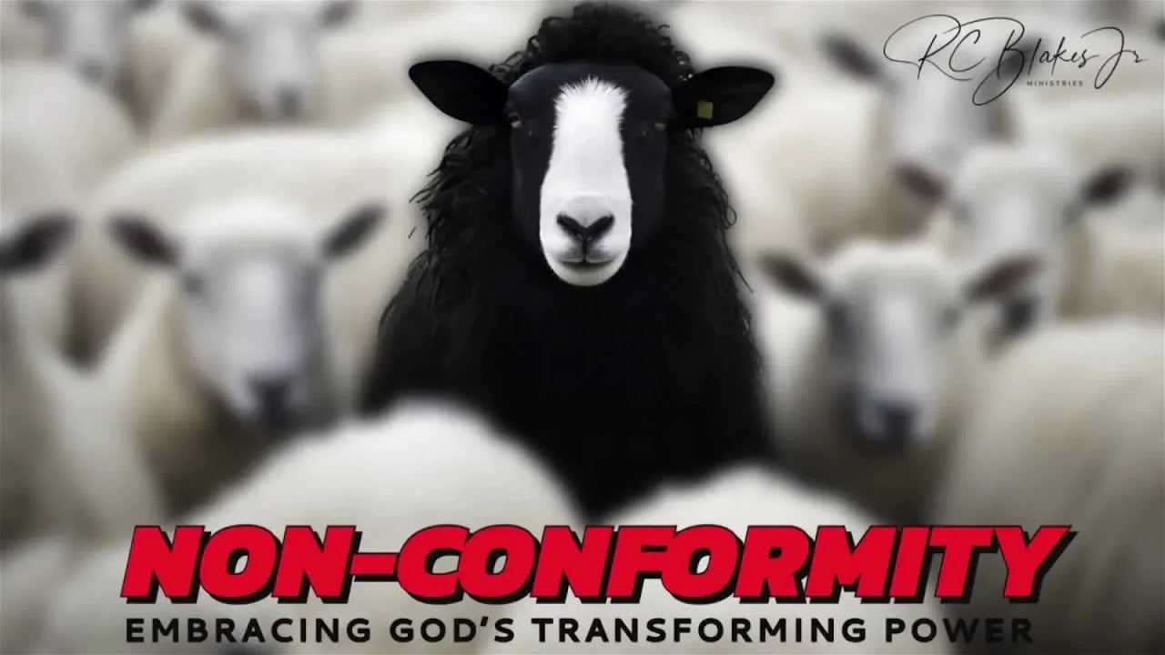 8:30am Worship Service - Bishop RC Blakes, Jr. “NON-CONFORMITY”