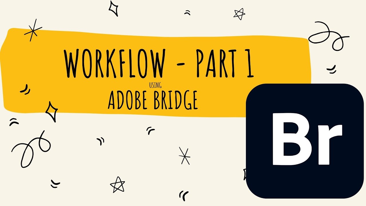 Workflow Part 1 - Quickly Choosing Images in Bridge