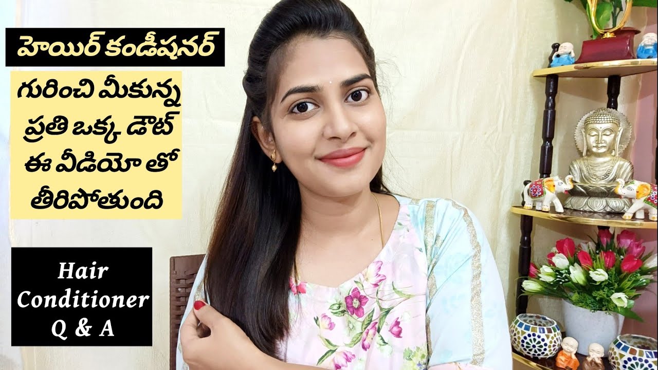 Hair conditioner in telugu | How to apply hair conditioner for silky hair | Best Hair conditioner