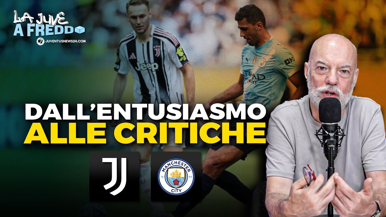 Juve Manchester City 2-5: che SVEGLIA! Troppo City, POCHISSIMA Juve. Il CROLLO analizzato a freddo
