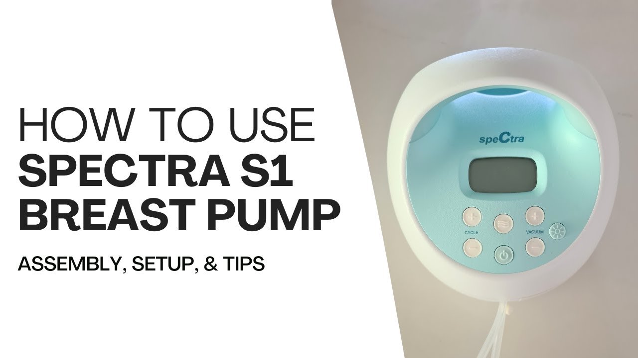 How To Use Spectra S1 Plus Breast Pump: Complete Guide including Assembly and Tips