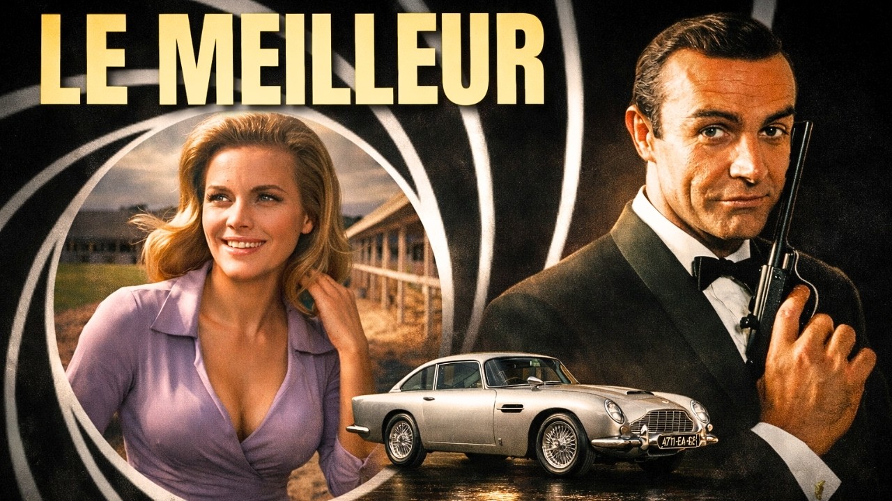 Pourquoi GOLDFINGER RESTE le MEILLEUR 007 de la SAGA ?