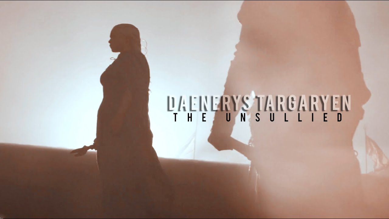 Daenerys Targaryen | Unsullied