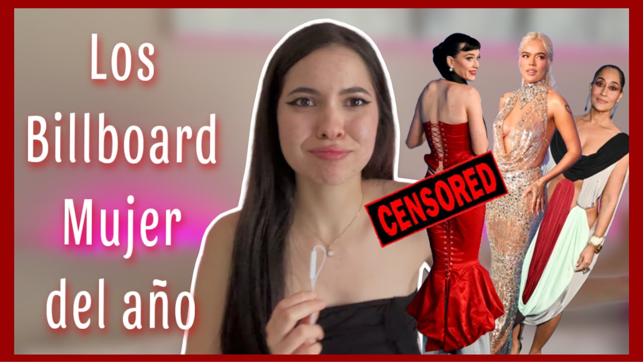 Criticando Los Billboard😩 la peor alfombra roja del a&ntilde;o (edici&oacute;n mujer del a&ntilde;o)