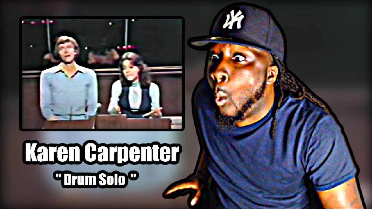SHE CAN PLAY DRUMS?! *First Time Hearing* Karen Carpenter Drum Solo | REACTION