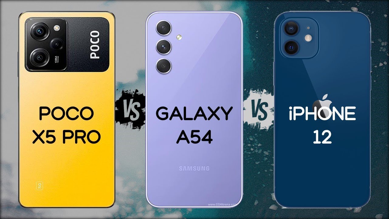 POCO X5 PRO VS SAMSUNG A54 VS iPHONE 12