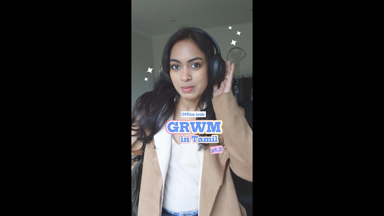Tamil GRWM to Office 💼 | Makeup Tips, Life & Content Talk ☕ | Workday Vibes with Me