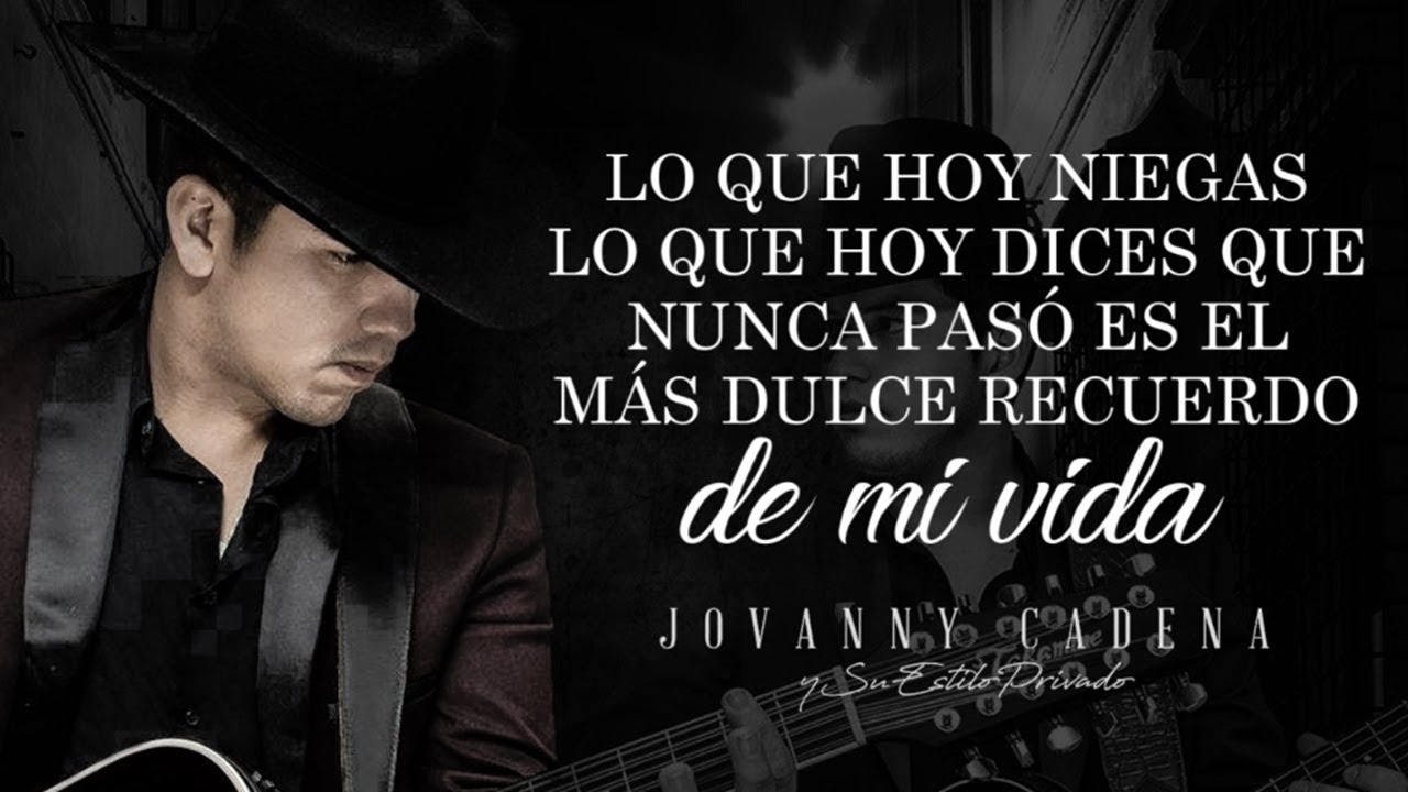 (LETRA) ¨NO ME QUEDA MÁS¨ - Jovanny Cadena Y Su Estilo Privado (Lyric Video)