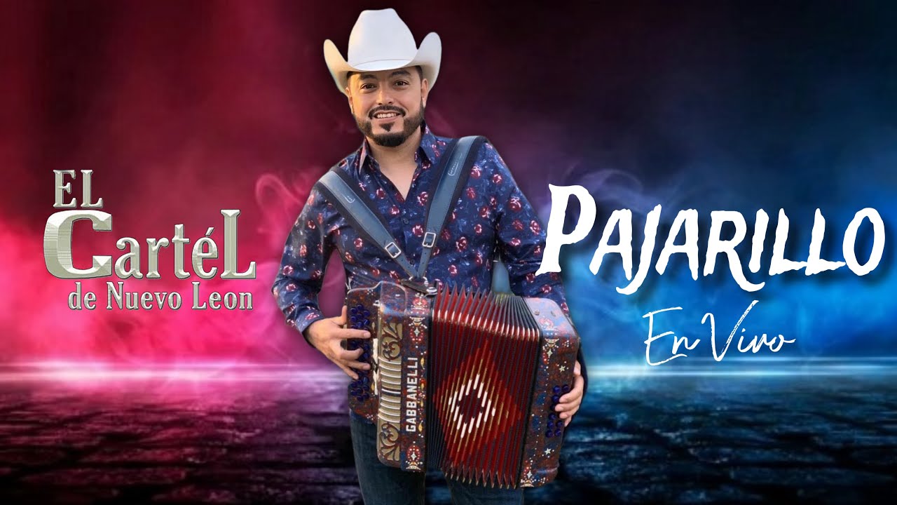 Pajarillo - El Cartel de Nuevo León
