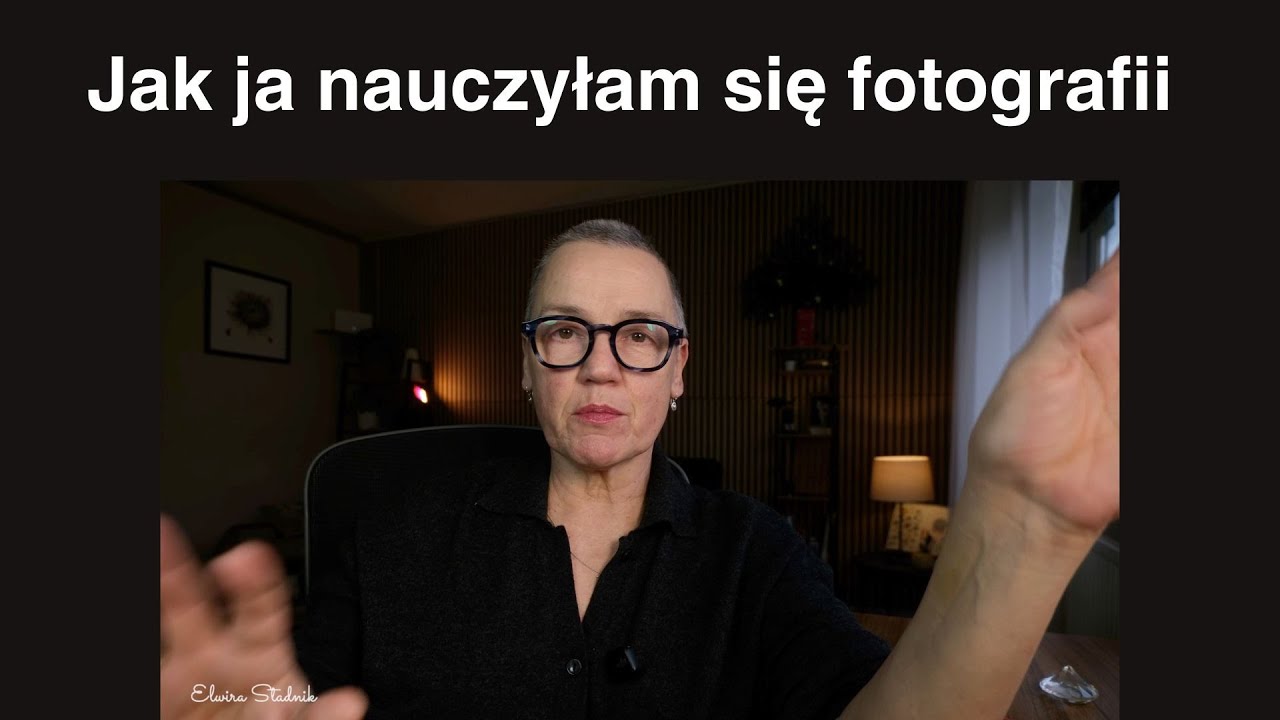 Jak się nauczyłam fotografii - co robiłam, czego nie robiłam, co było i jest przeszkodą, co polecam.