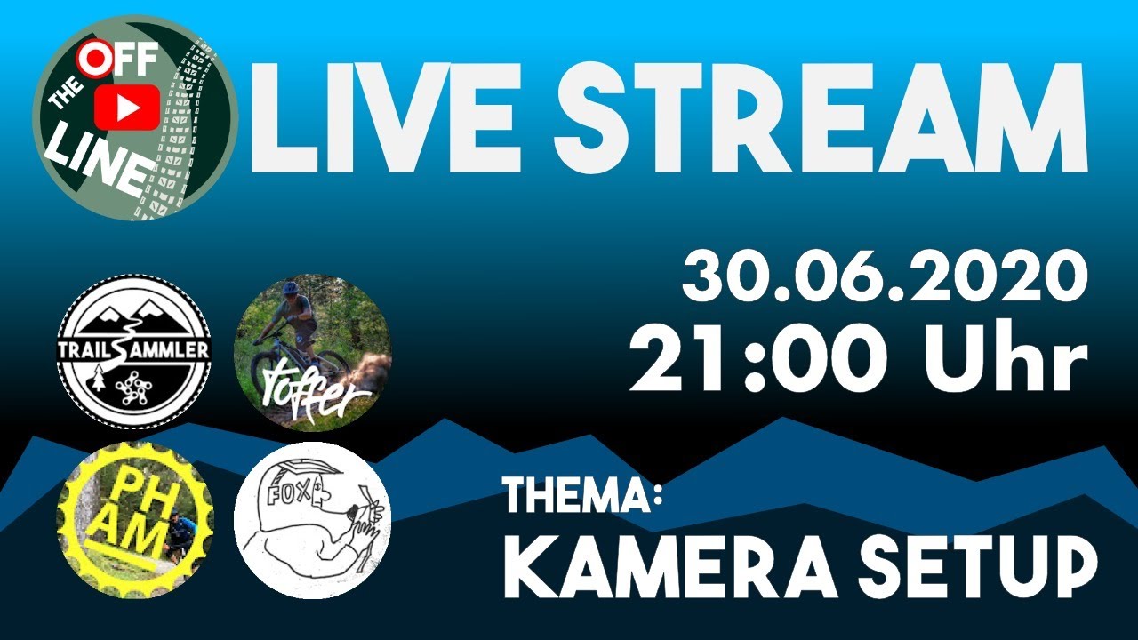 OFF THE LINE Livestream von Toffer und Trailsammler mit Freeride Flo und PHAM | Thema Kamera SETUP