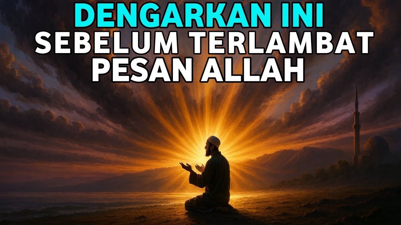 Jangan Tutup Video Ini..!! Pesan Allah Ini Bisa Mengubah Hidupmu | MENTARI IMAN 