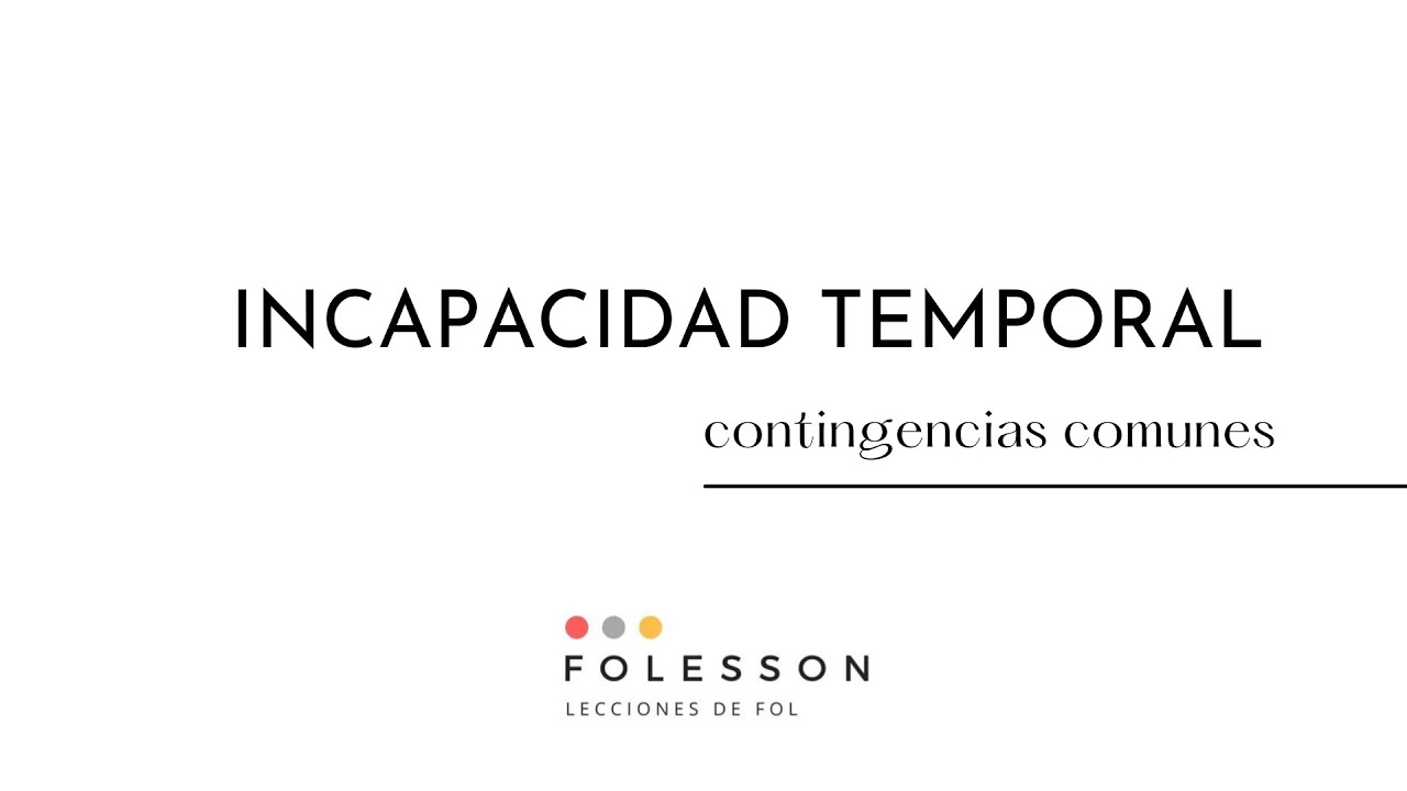 Cálculo Incapacidad Temporal por Contingencias comunes.