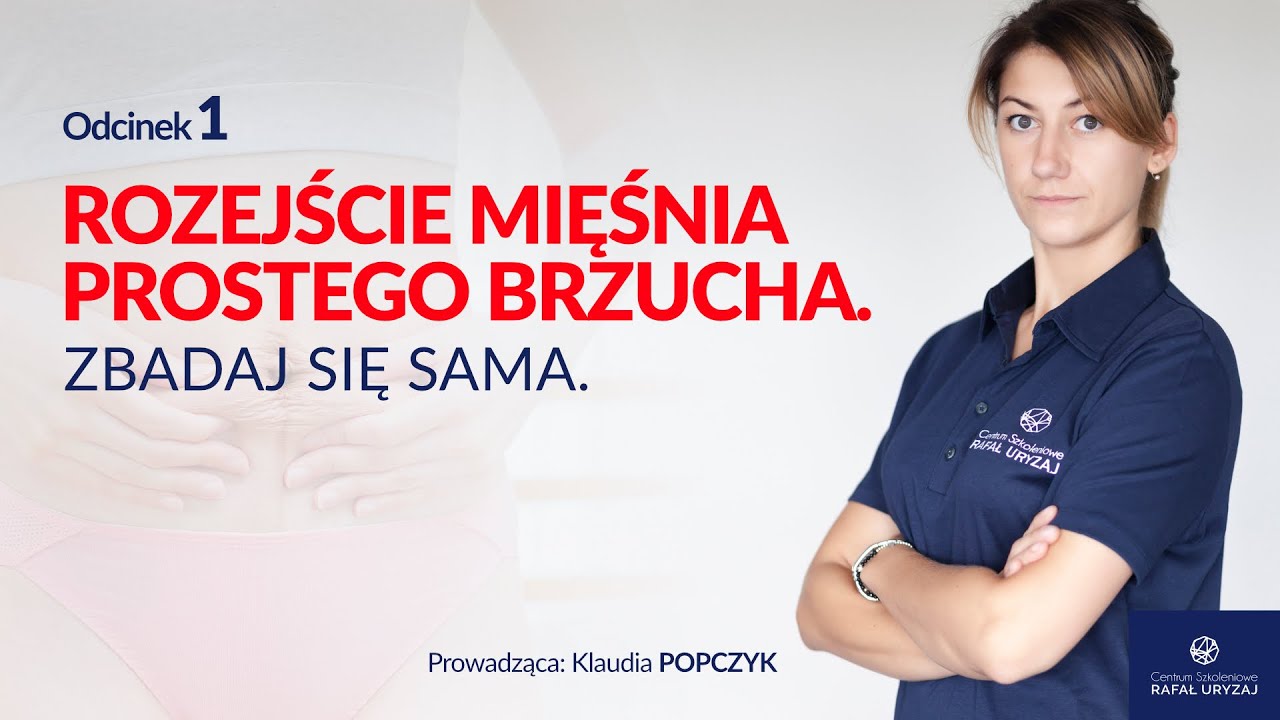 Rozejście mięśnia prostego brzucha. Zbadaj się sama. Klaudia radzi. Odcinek 1.