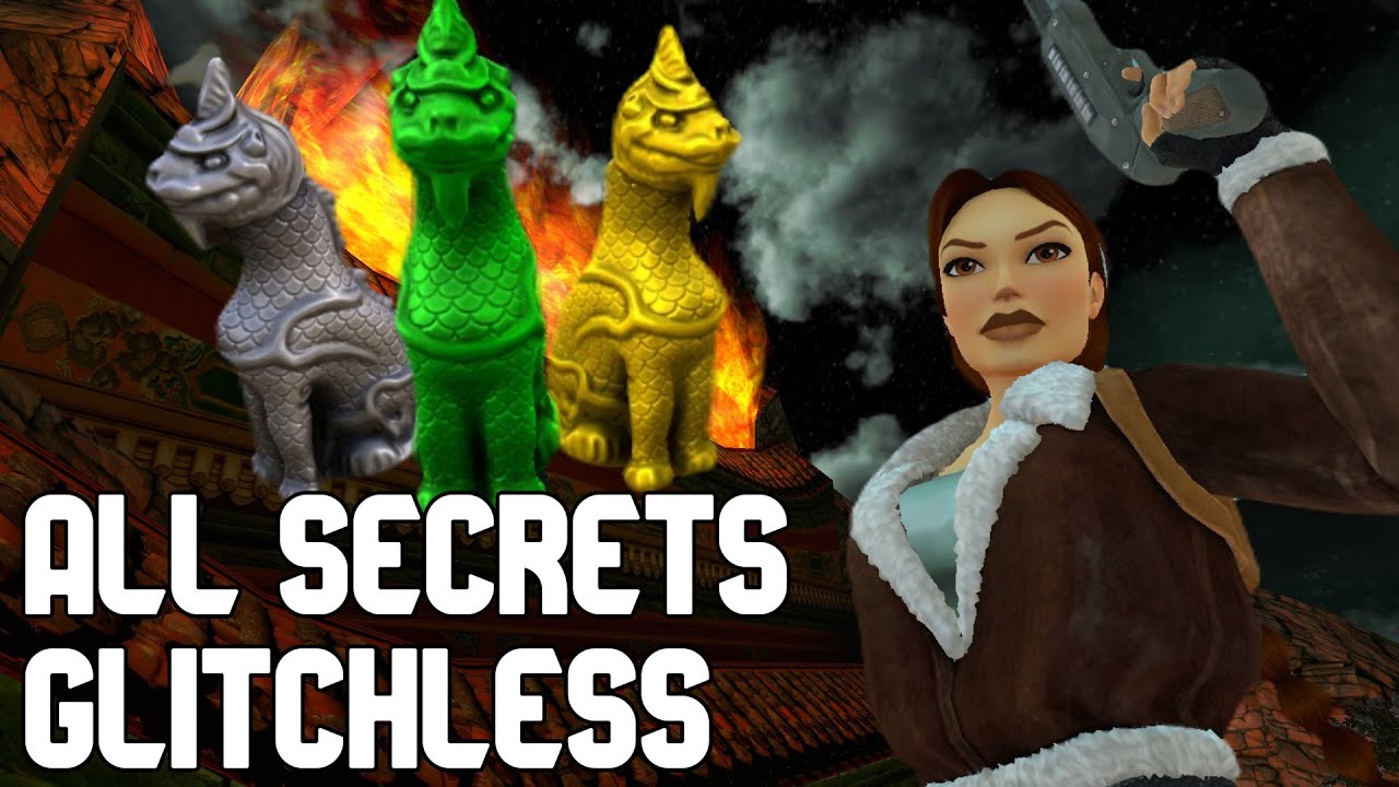 Tomb Raider II Remasters Glitchless Secrets Speedrun