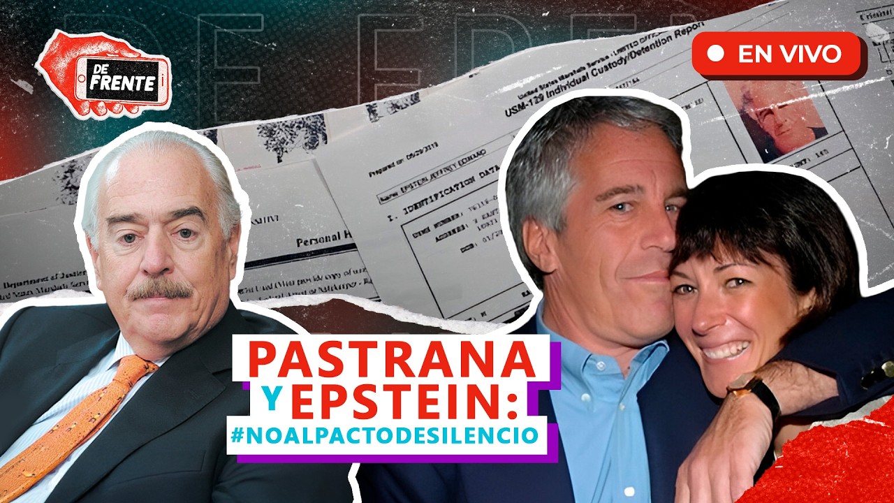 PASTRANA EN LOS ARCHIVOS EPSTEIN: Exigen romper pacto de silencio | De Frente con Paola Herrera