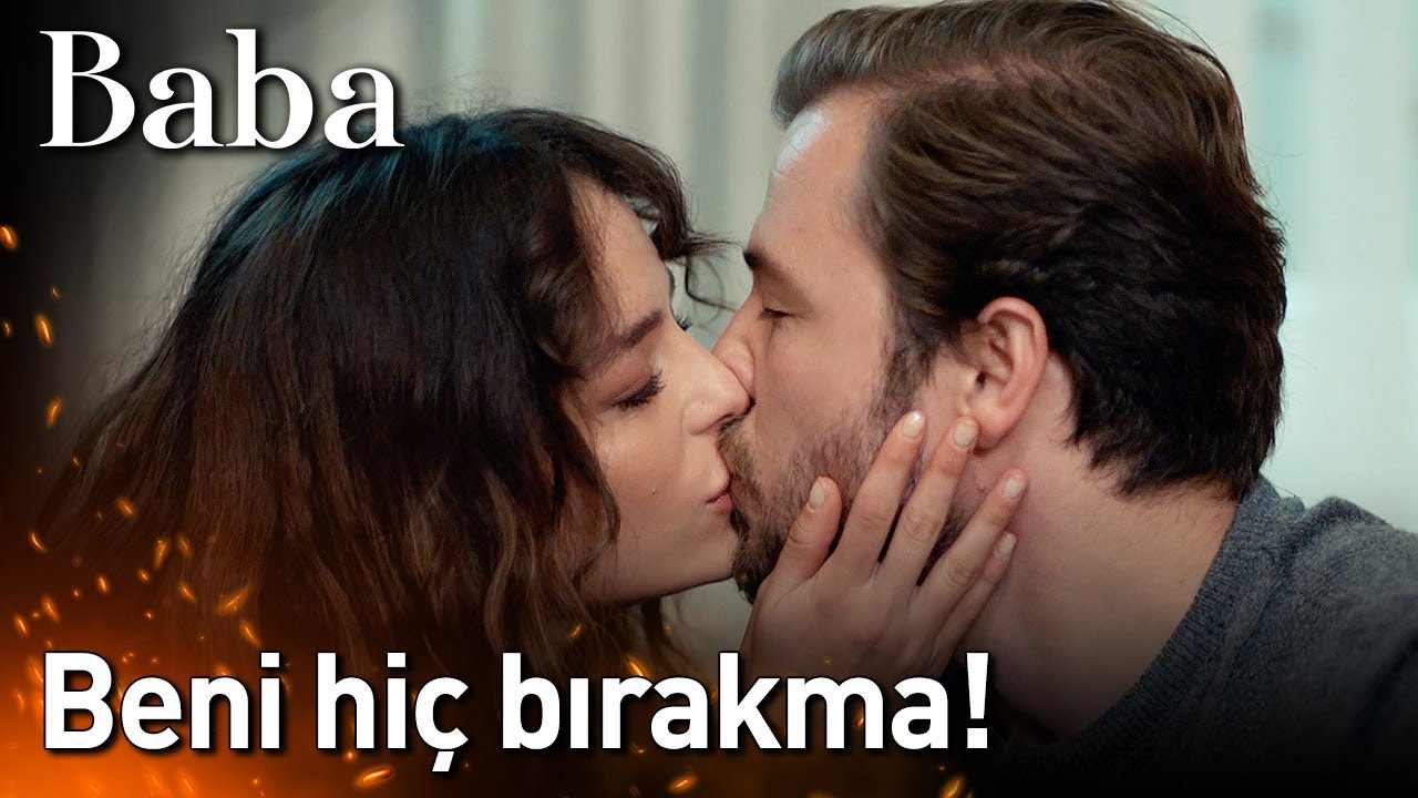 Baba 22. Bölüm - Beni Hiç Bırakma!